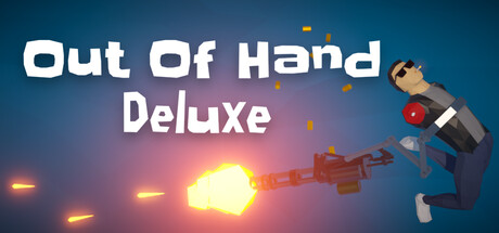 Out of Hand: Deluxe