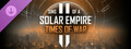 Sins of a Solar Empire II - Times of War