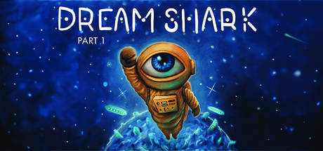 Dream Shark - Pt. 1
