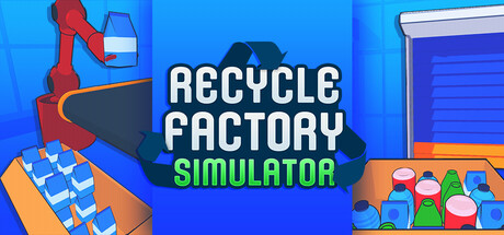 Recycle Factory Simulator Cover Image