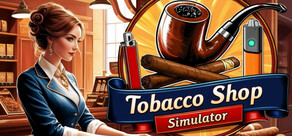Tobacco Shop Simulator