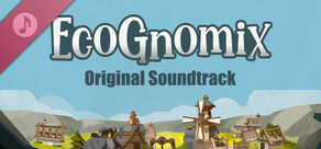 EcoGnomix Original Soundtrack