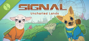 SIGNAL: Uncharted Lands Demo