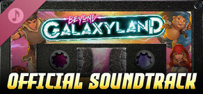 Beyond Galaxyland - Soundtrack