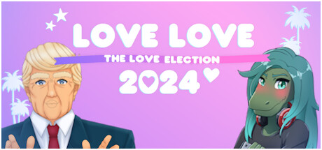 Love Love 2024: The Love Election Cover Image