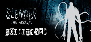 Slender: The Arrival Soundtrack