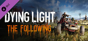 Dying Light: The Following