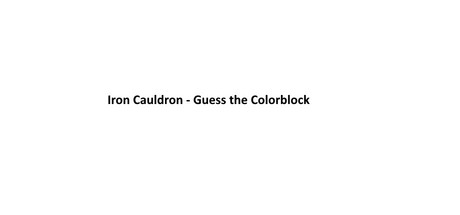 Iron Cauldron - Guess the Colorblock Cover Image