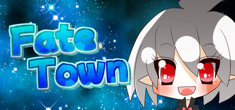 Fate Town!