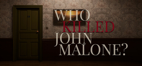 Who Killed John Malone? - VR investigation game Cover Image