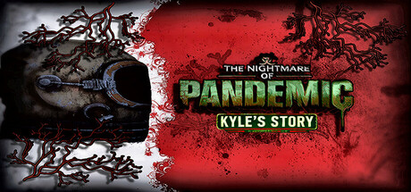 The Nightmare of Pandemic - Kyle's Story Cover Image