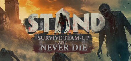 STAND: Survive, Team-up, And Never Die Cover Image