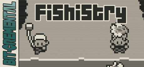 Bit-Cremental: Fishistry Cover Image