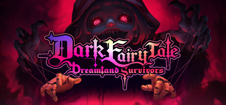 Dark Fairy Tale: Dreamland Survivors