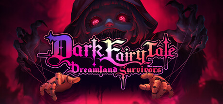 Dark Fairy Tale: Dreamland Survivors