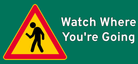 Watch Where You're Going Cover Image