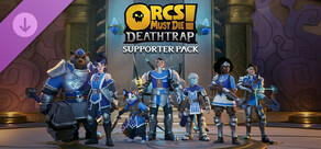 Orcs Must Die! Deathtrap - Supporter Pack