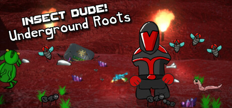 Insect Dude! Underground Roots Cover Image