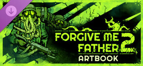 Forgive Me Father 2 Digital Artbook