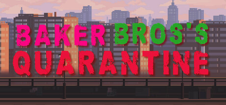Baker Bros's Quarantine Cover Image