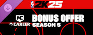 NBA 2K25 MyCAREER Bonus Offer: Season 5