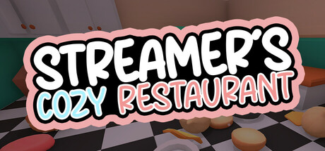 Streamer's cozy restaurant Cover Image