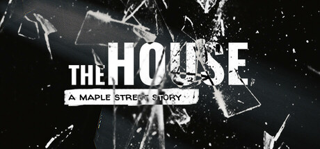 The House: A Maple Street Story Cover Image