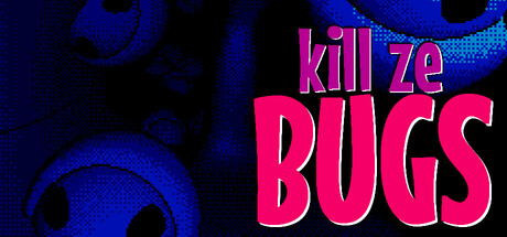 Kill Ze Bugs Cover Image