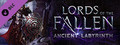 Lords of the Fallen -  Ancient Labyrinth