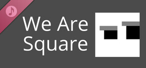 We Are Square Soundtrack