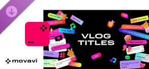 Movavi Video  Suite 2025 Steam Edition - Vlog Titles Pack