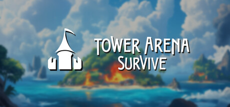 Tower Arena Survive