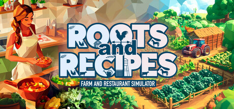 Roots and Recipes: Farm and Restaurant Simulator Cover Image