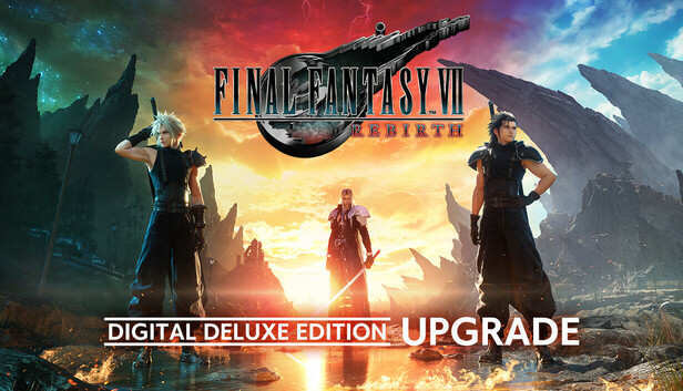 FINAL FANTASY VII REBIRTH Digital Deluxe Edition Upgrade on Steam