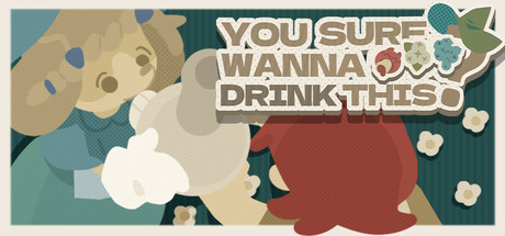 You sure wanna drink this? Cover Image