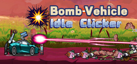 Bomb Vehicle Idle Clicker Cover Image