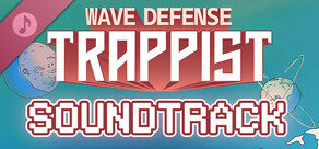 Wave Defense: Trappist - Soundtrack