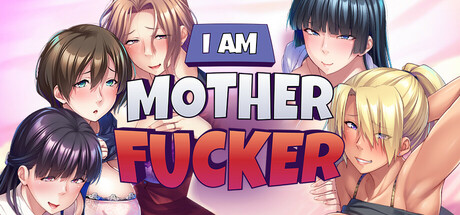 I Am Motherfucker Build.17285378 官中
