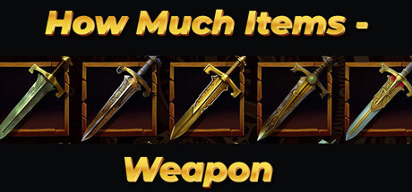 How Much Items - Weapon [steam key] 