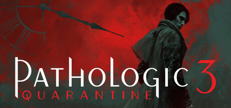 Pathologic 3: Quarantine Cover Image