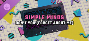 Synth Riders: Simple Minds - "Don't You (Forget About Me)"