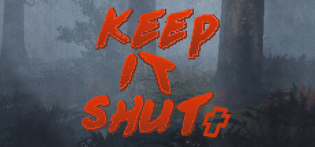 Keep it shut Cover Image