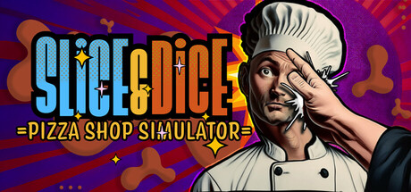 Slice & Dice: Pizza Shop Simulator Cover Image