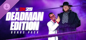WWE 2K25 Deadman Edition Bonus Pack