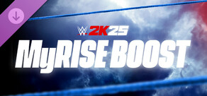 WWE 2K25 MyRISE Boost