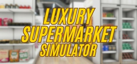 Luxury Supermarket Simulator Cover Image