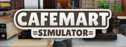 Cafemart Simulator