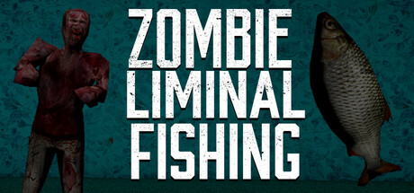 Zombie Liminal Fishing Cover Image