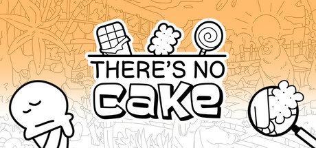 There's No Cake