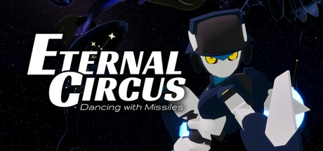 Eternal Circus: Dancing with Missiles Cover Image